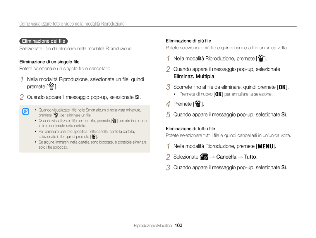 Samsung EC-WB850FBPBE1, EC-WB850FDDBME Premete Quando appare il messaggio pop-up, selezionate Sì, Eliminazione dei file  